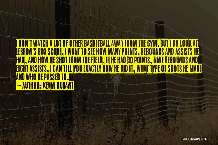 Basketball Points Quotes By Kevin Durant