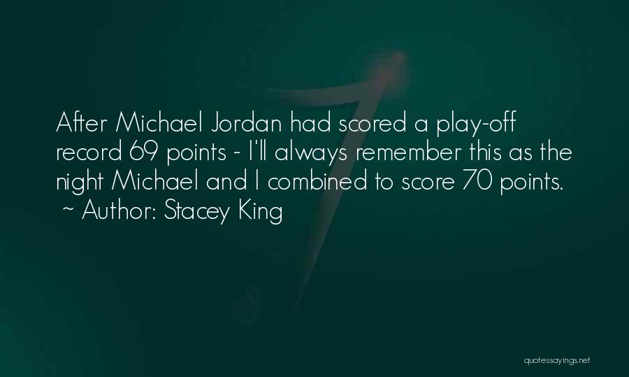 Basketball Points Quotes By Stacey King