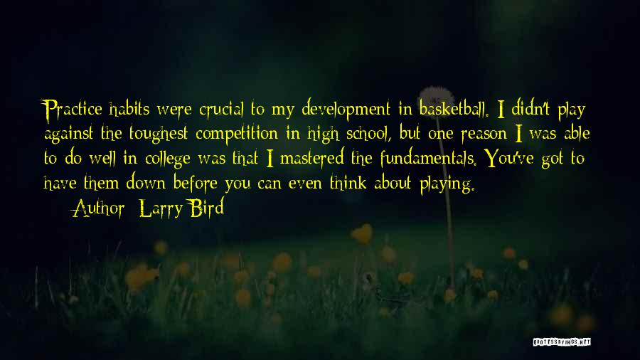 Basketball Practice Quotes By Larry Bird