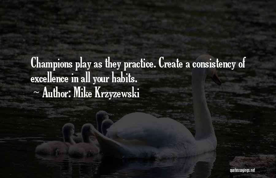 Basketball Practice Quotes By Mike Krzyzewski