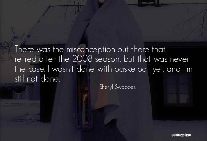 Basketball Season Quotes By Sheryl Swoopes Basketball Season Quotes By Sheryl Swoopes