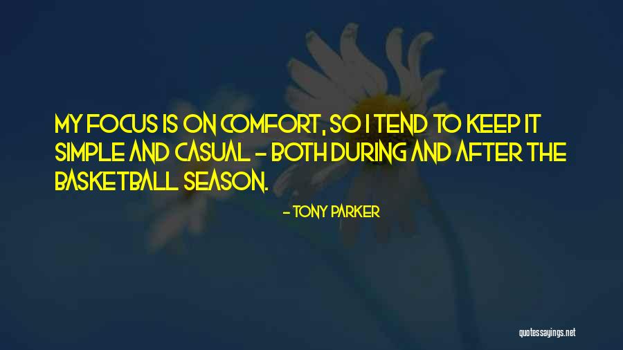 Basketball Season Quotes By Tony Parker Basketball Season Quotes By Tony Parker