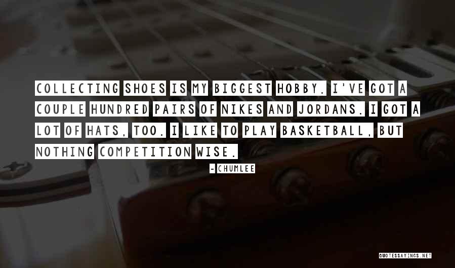 Basketball Shoes Quotes By Chumlee