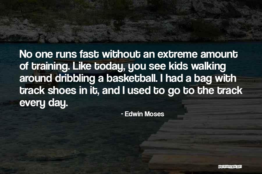 Basketball Shoes Quotes By Edwin Moses