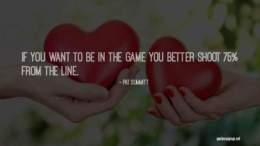 Basketball Shoot Quotes By Pat Summitt Basketball Shoot Quotes By Pat Summitt