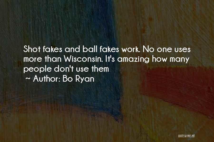 Basketball Shot Quotes By Bo Ryan