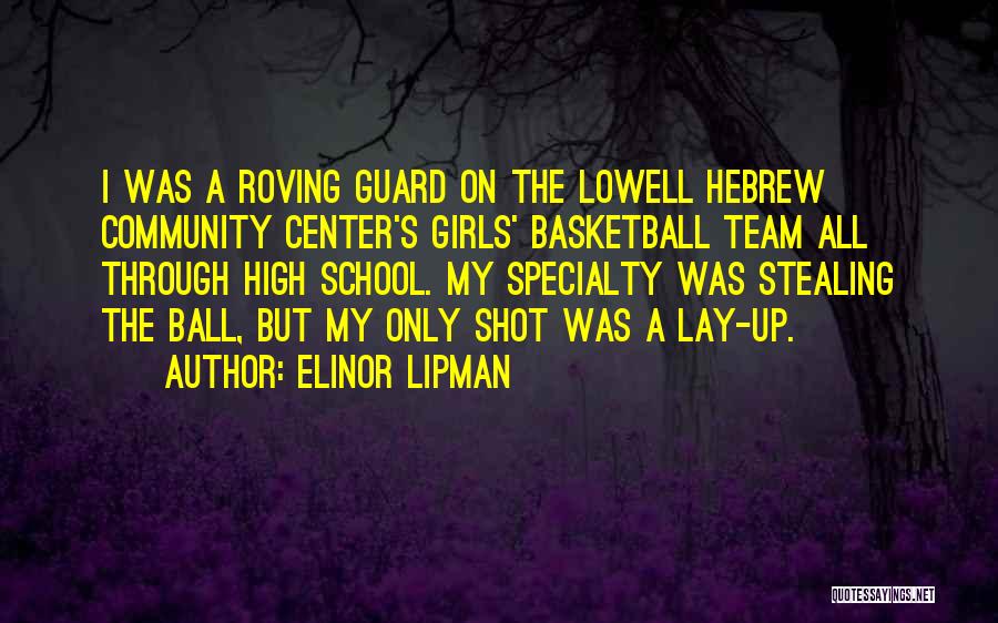 Basketball Shot Quotes By Elinor Lipman