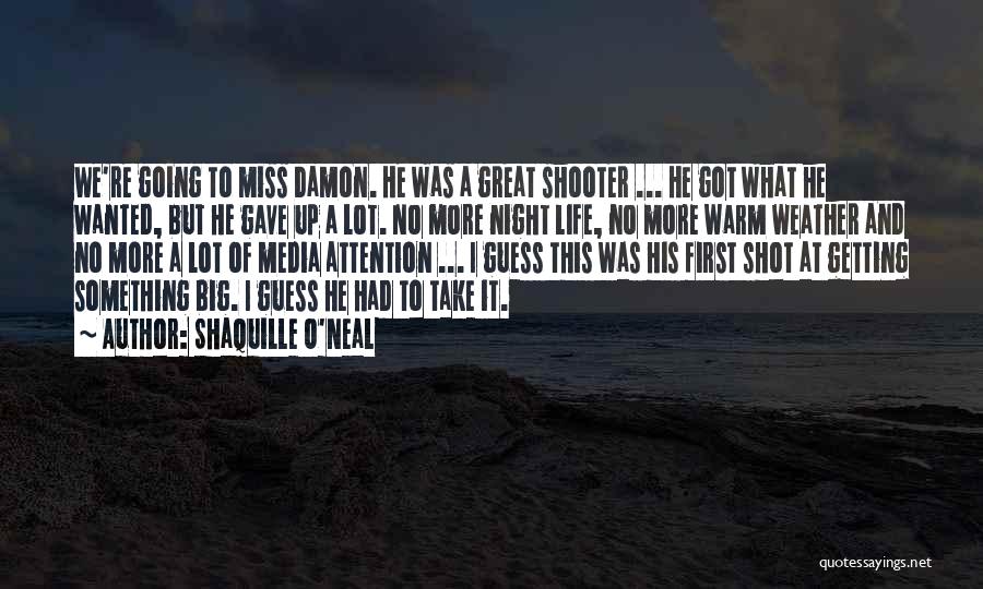 Basketball Shot Quotes By Shaquille O'Neal