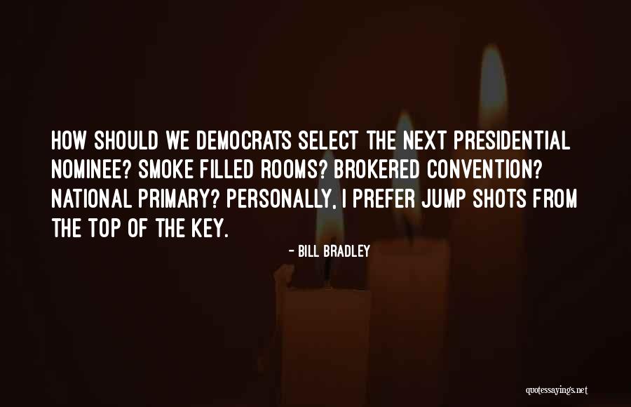 Basketball Shots Quotes By Bill Bradley