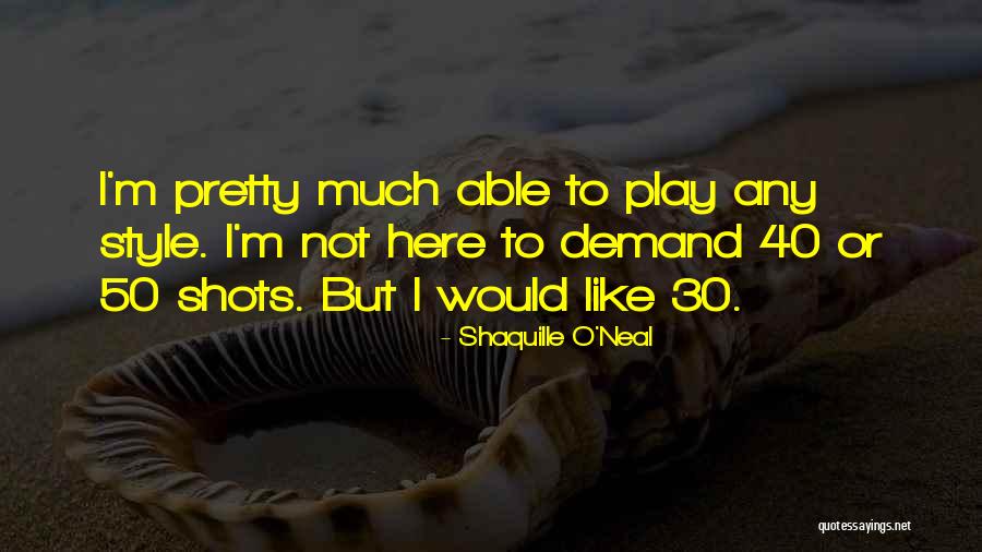 Basketball Shots Quotes By Shaquille O'Neal