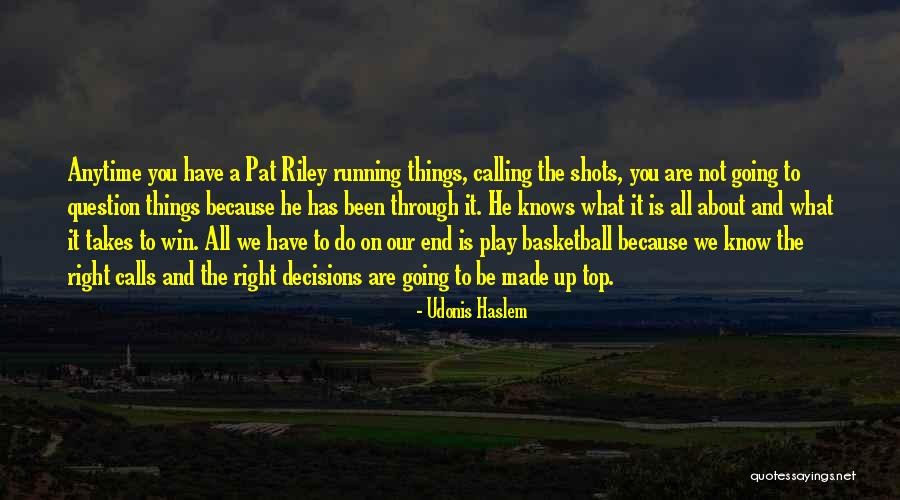 Basketball Shots Quotes By Udonis Haslem