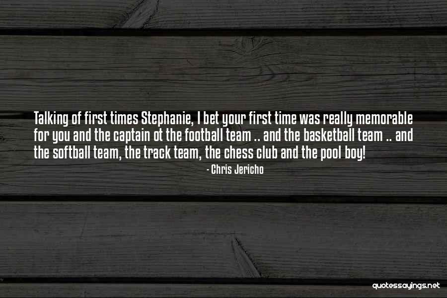 Basketball Team Captain Quotes By Chris Jericho