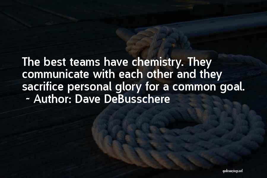 Basketball Teams Quotes By Dave DeBusschere