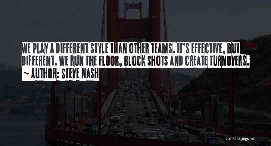 Basketball Teams Quotes By Steve Nash