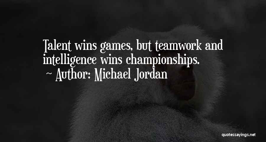 Basketball Teamwork Quotes By Michael Jordan