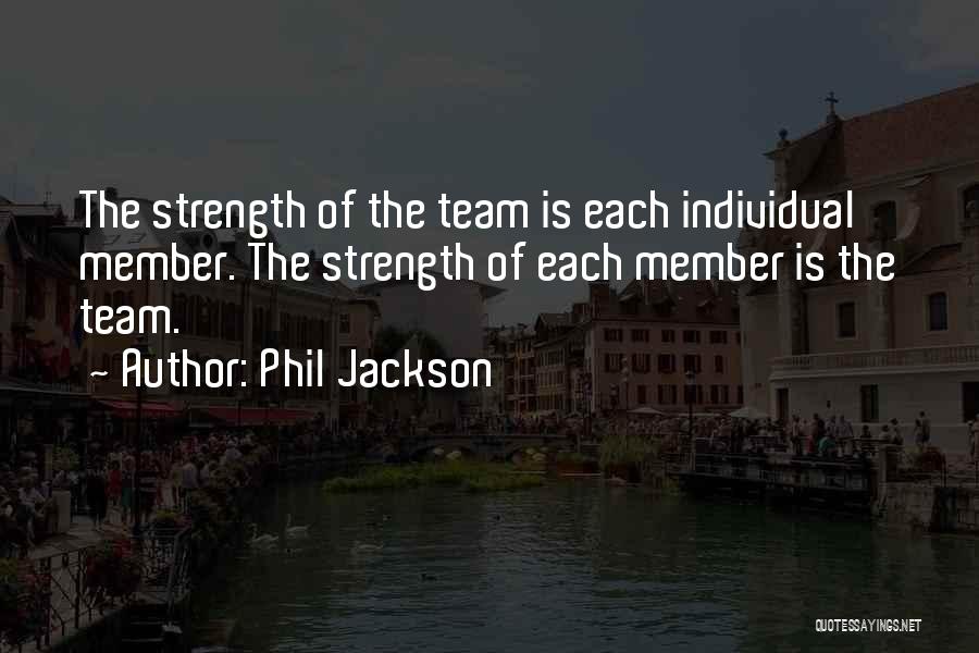 Basketball Teamwork Quotes By Phil Jackson