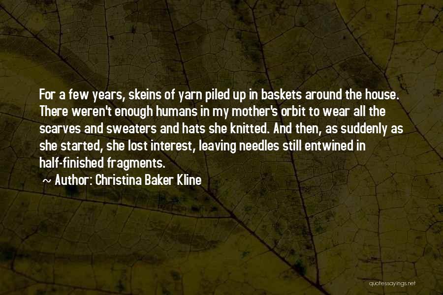 Baskets Quotes By Christina Baker Kline