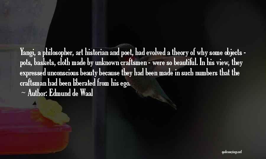 Baskets Quotes By Edmund De Waal