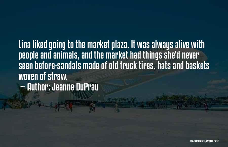 Baskets Quotes By Jeanne DuPrau