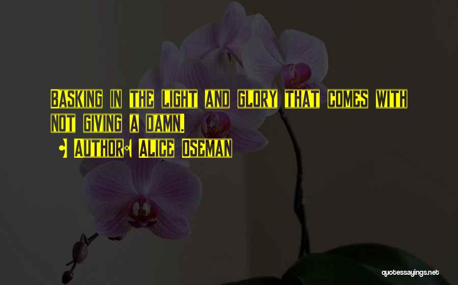 Basking Quotes By Alice Oseman