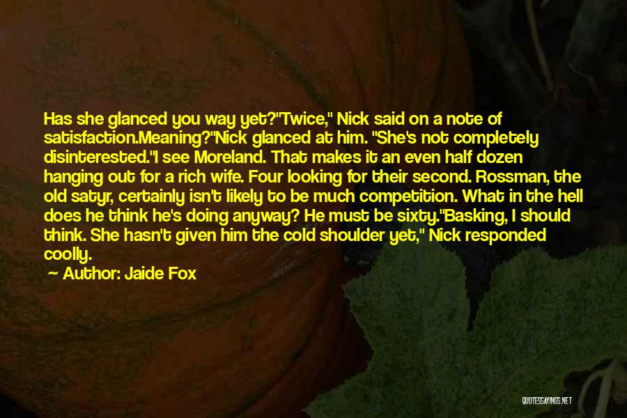 Basking Quotes By Jaide Fox