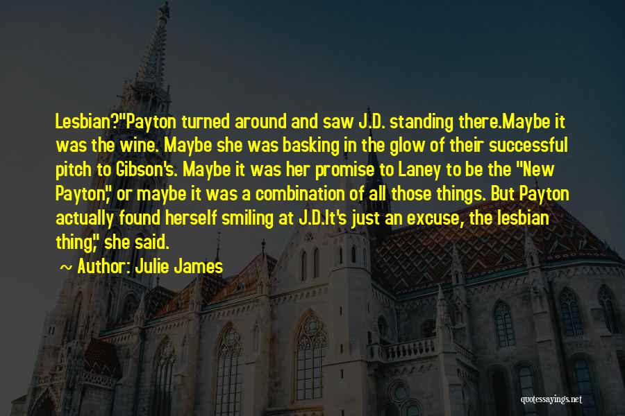 Basking Quotes By Julie James