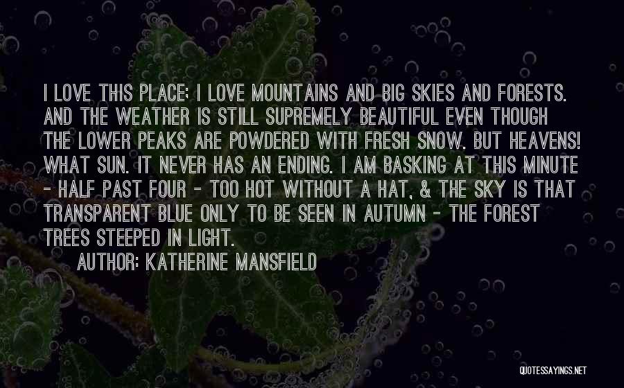 Basking Quotes By Katherine Mansfield