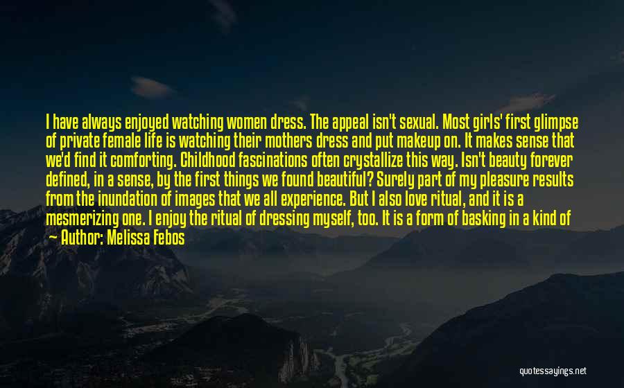 Basking Quotes By Melissa Febos