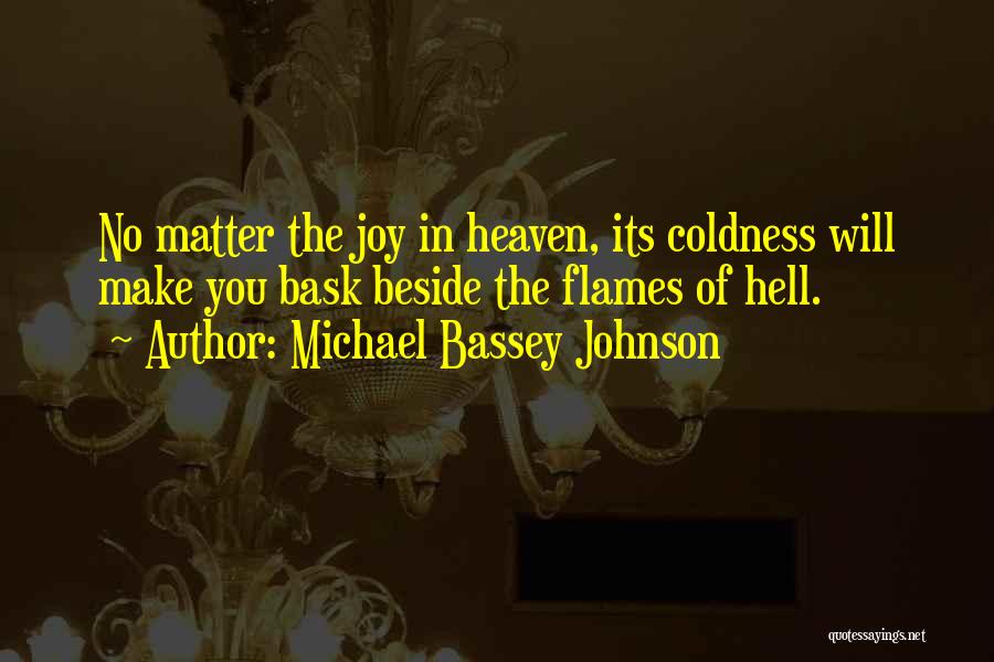 Basking Quotes By Michael Bassey Johnson