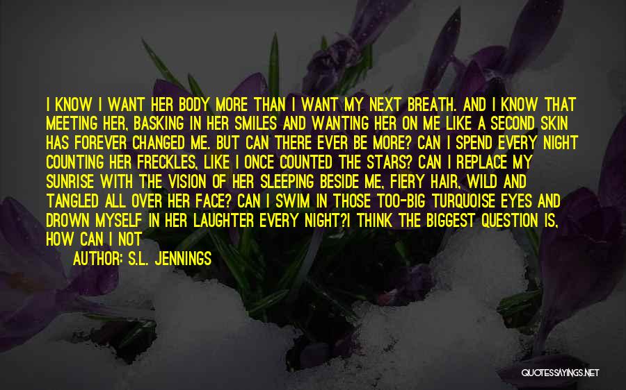 Basking Quotes By S.L. Jennings