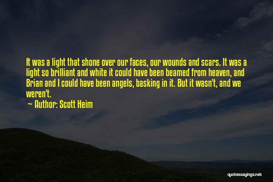 Basking Quotes By Scott Heim