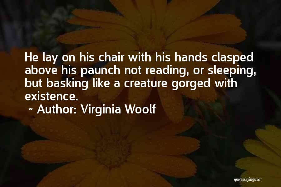 Basking Quotes By Virginia Woolf