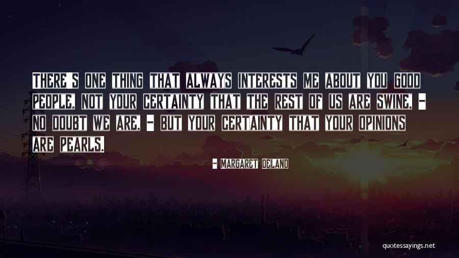 Baskoro Dalam Quotes By Margaret Deland Baskoro Dalam Quotes By Margaret Deland