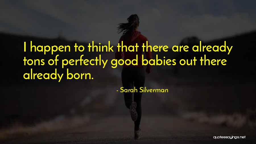 Baskoro Dalam Quotes By Sarah Silverman Baskoro Dalam Quotes By Sarah Silverman