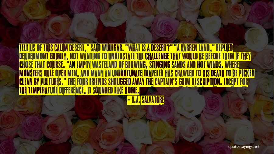 Baskoro Tulus Quotes By R.A. Salvatore Baskoro Tulus Quotes By R.A. Salvatore