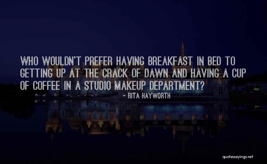 Basora Prieta Quotes By Rita Hayworth Basora Prieta Quotes By Rita Hayworth