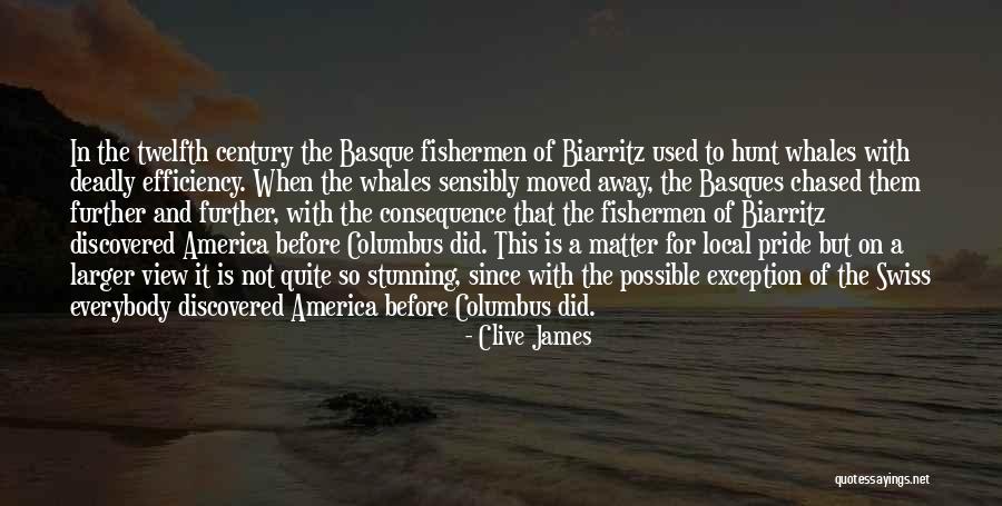 Basques In America Quotes By Clive James Basques In America Quotes By Clive James