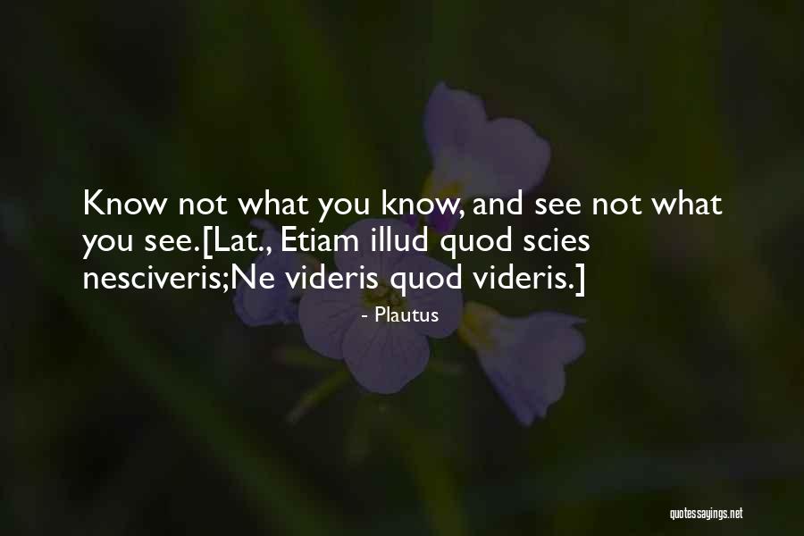 Basques Peninsula Quotes By Plautus Basques Peninsula Quotes By Plautus