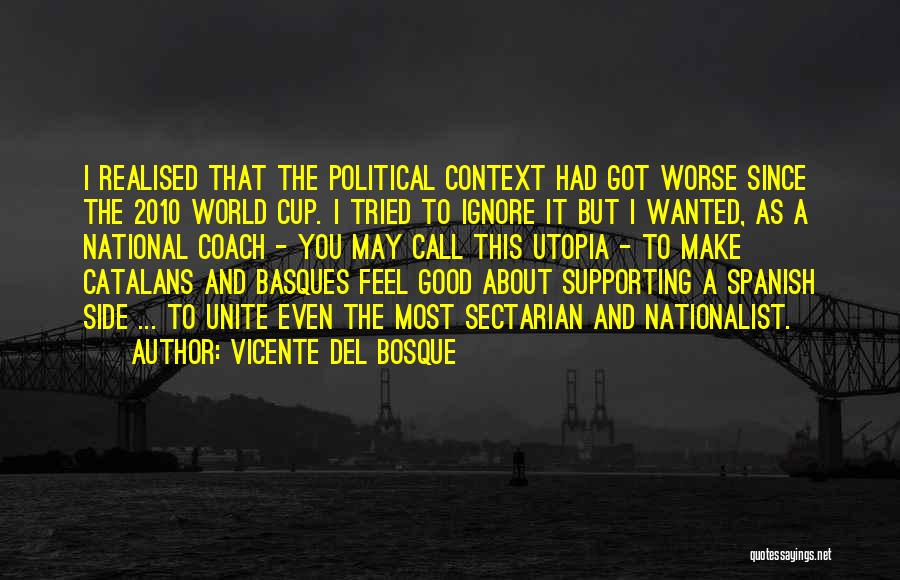 Basques Quotes By Vicente Del Bosque