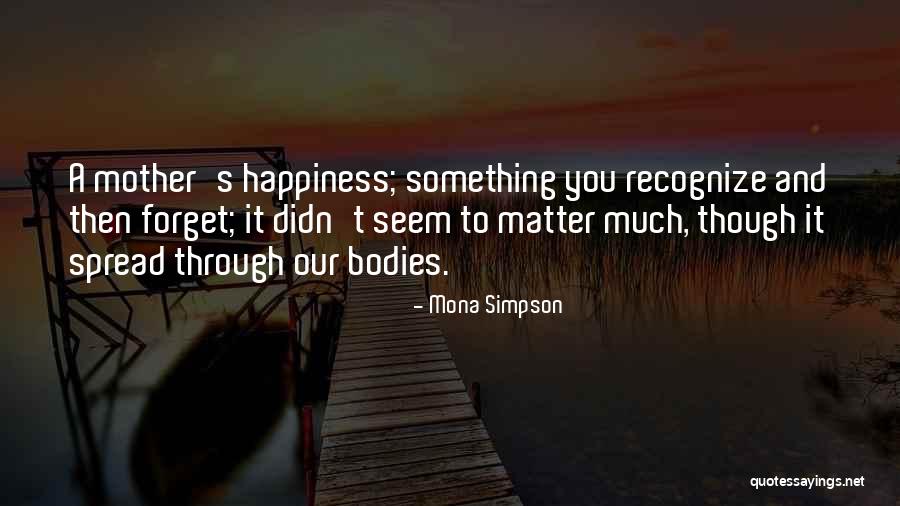 Bass Ackwards Quotes By Mona Simpson Bass Ackwards Quotes By Mona Simpson