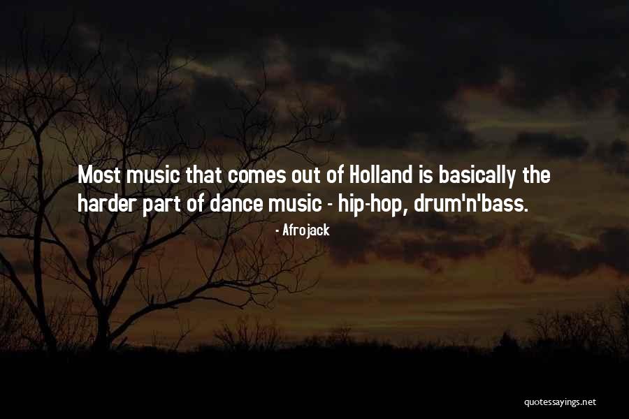 Bass Drum Quotes By Afrojack