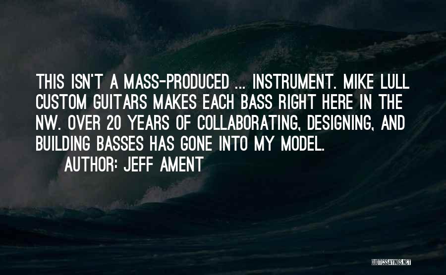 Bass Instrument Quotes By Jeff Ament