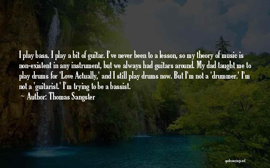 Bass Instrument Quotes By Thomas Sangster