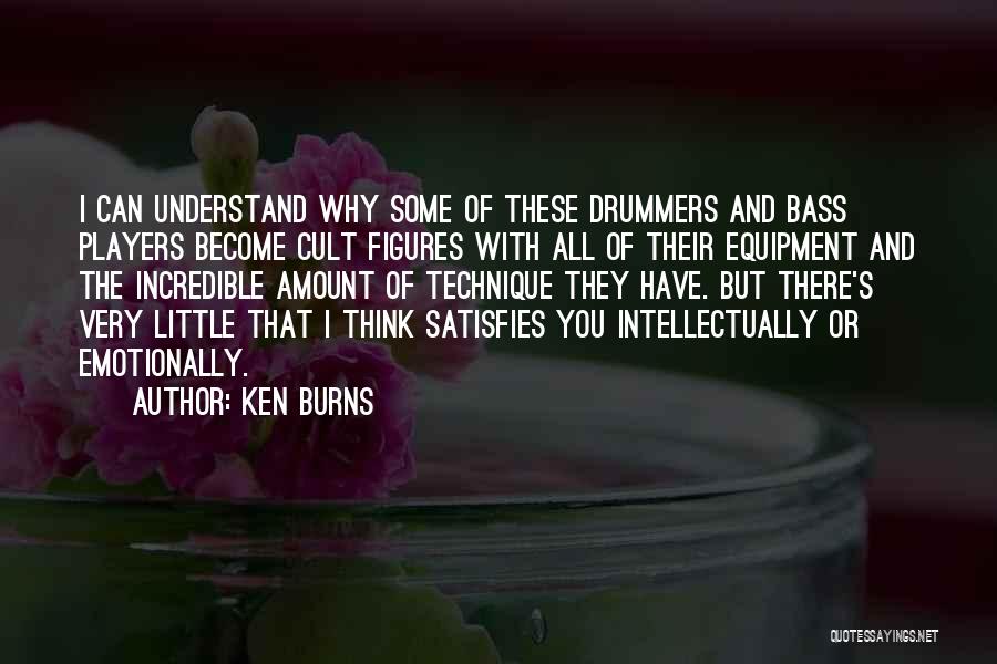 Bass Players Quotes By Ken Burns