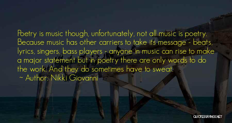 Bass Players Quotes By Nikki Giovanni