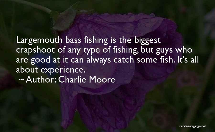 Bass Quotes By Charlie Moore