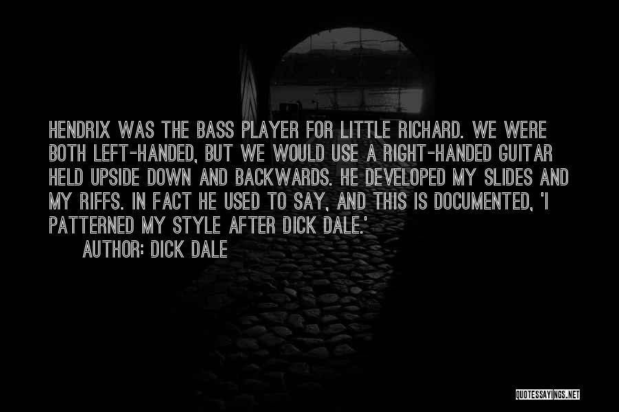 Bass Quotes By Dick Dale