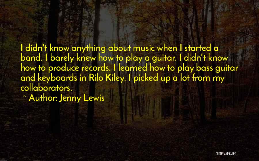 Bass Quotes By Jenny Lewis