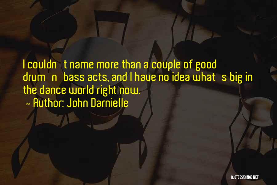 Bass Quotes By John Darnielle