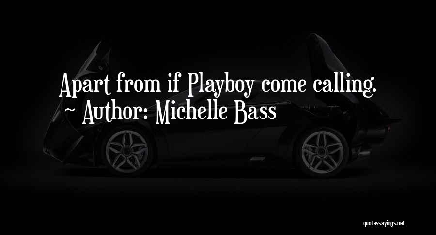 Bass Quotes By Michelle Bass